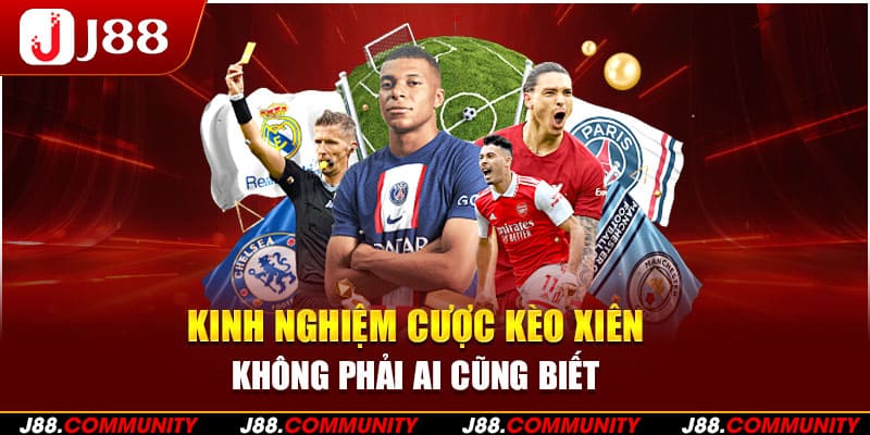 Kinh Nghiệm Cược Kèo Xiên Không Phải Ai Cũng Biết